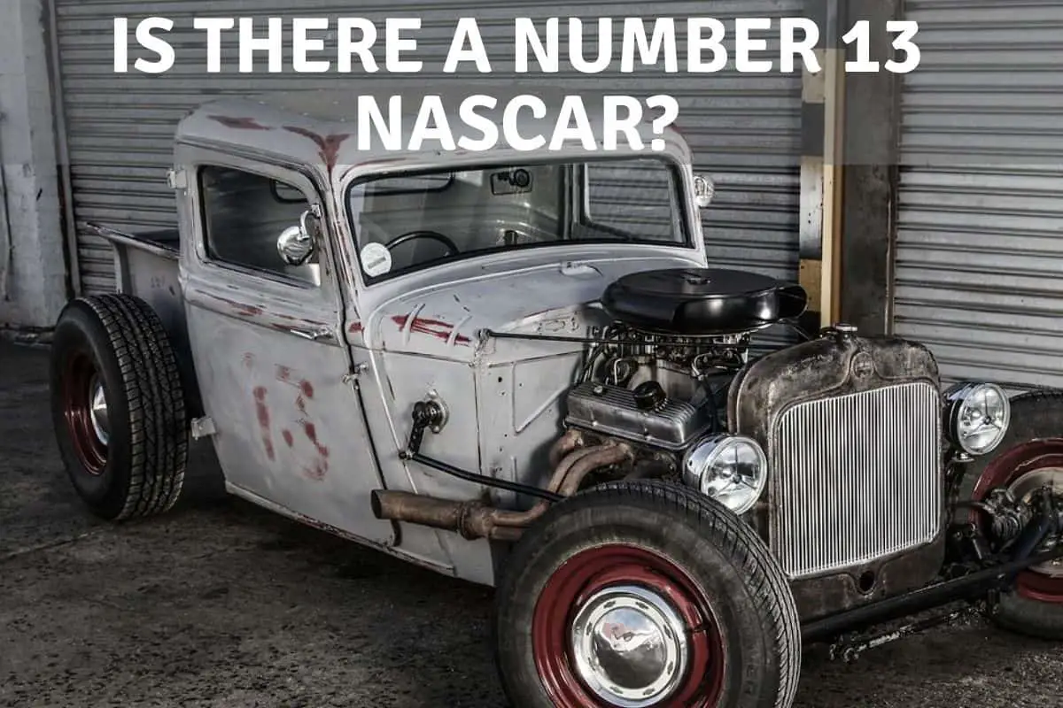Is There a Number 13 NASCAR?
