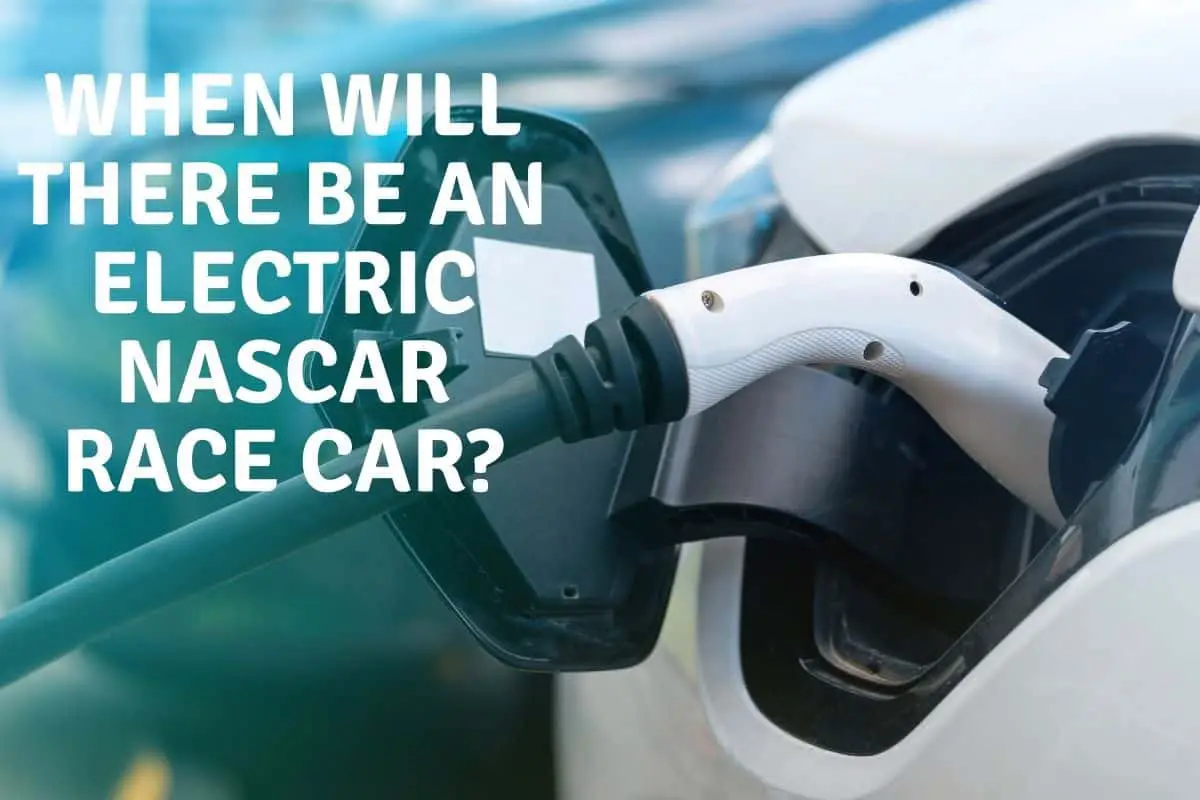 When Will There Be An Electric NASCAR Race Car