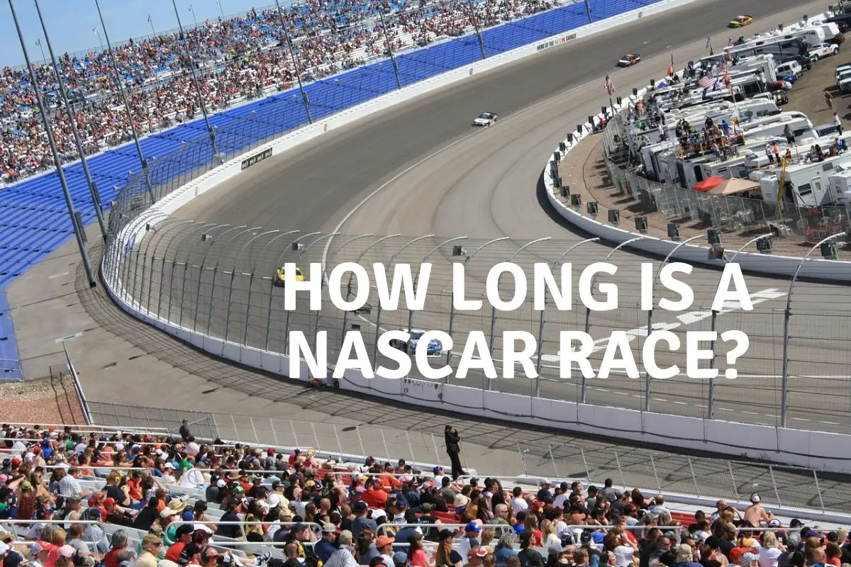 How Long is a NASCAR Race