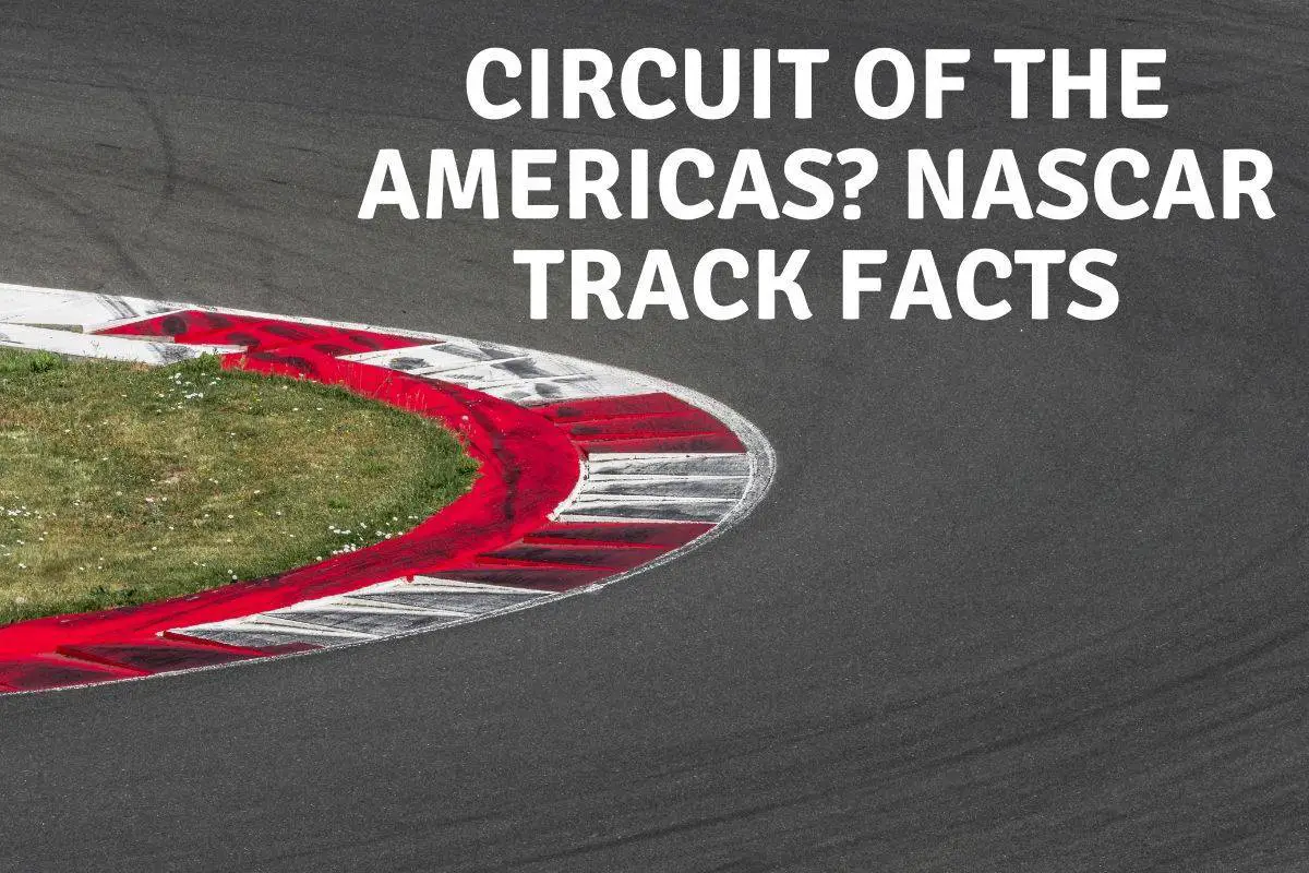Circuit of the Americas NASCAR Track Facts