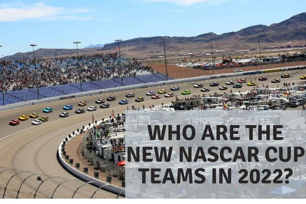 Who Are The New NASCAR Cup Teams in 2022