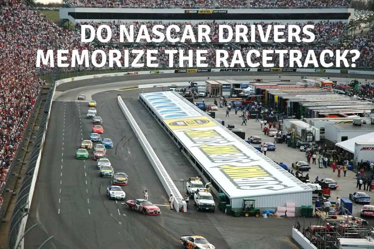 Do Nascar drivers memorize the race track