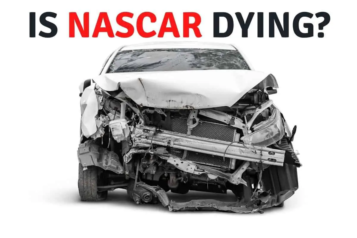 Is NASCAR Dying