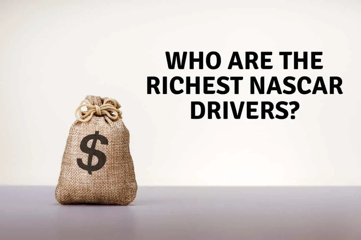 Who Are The Richest NASCAR Drivers