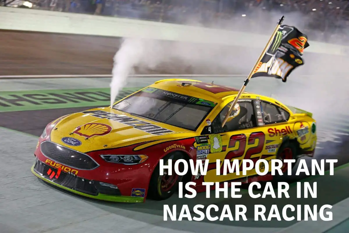 How important is the car in nascar racing