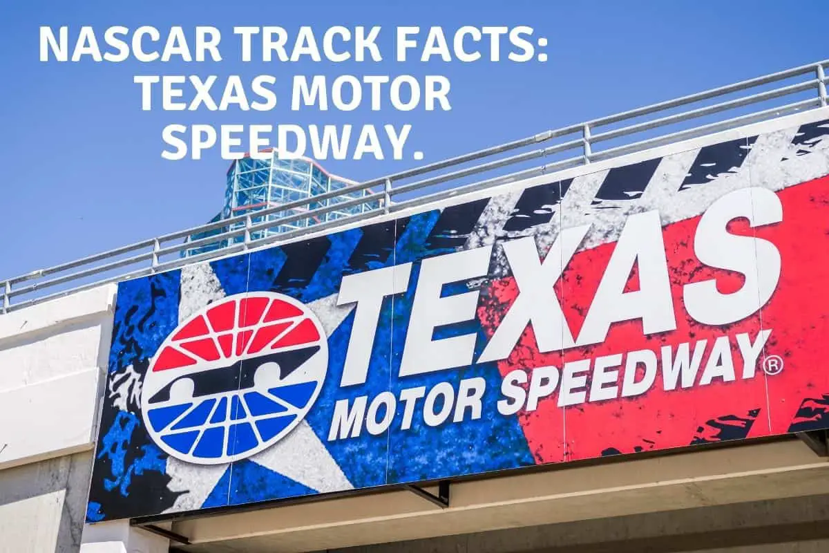 NASCAR Track Facts Texas Motor Speedway.
