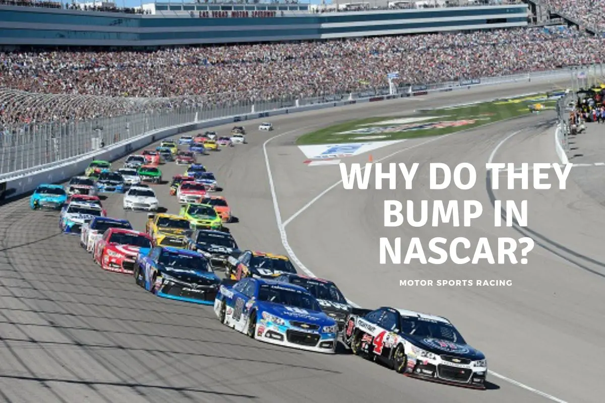 Why Do They Bump In NASCAR