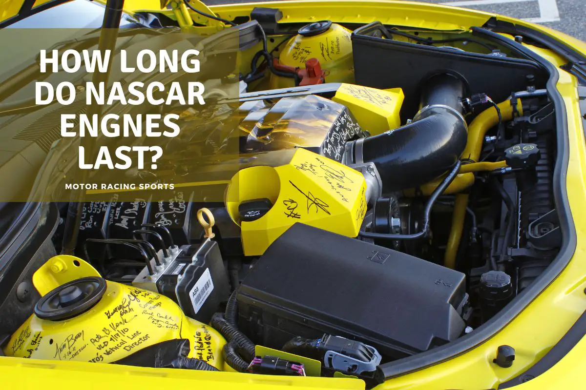 how long do nascar engines last