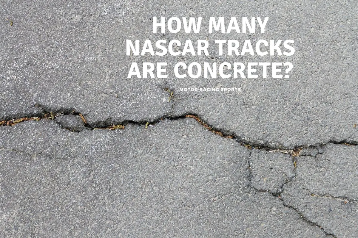 How Many NASCAR Tracks are Concrete
