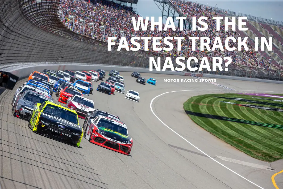 What is the Fastest Track In NASCAR